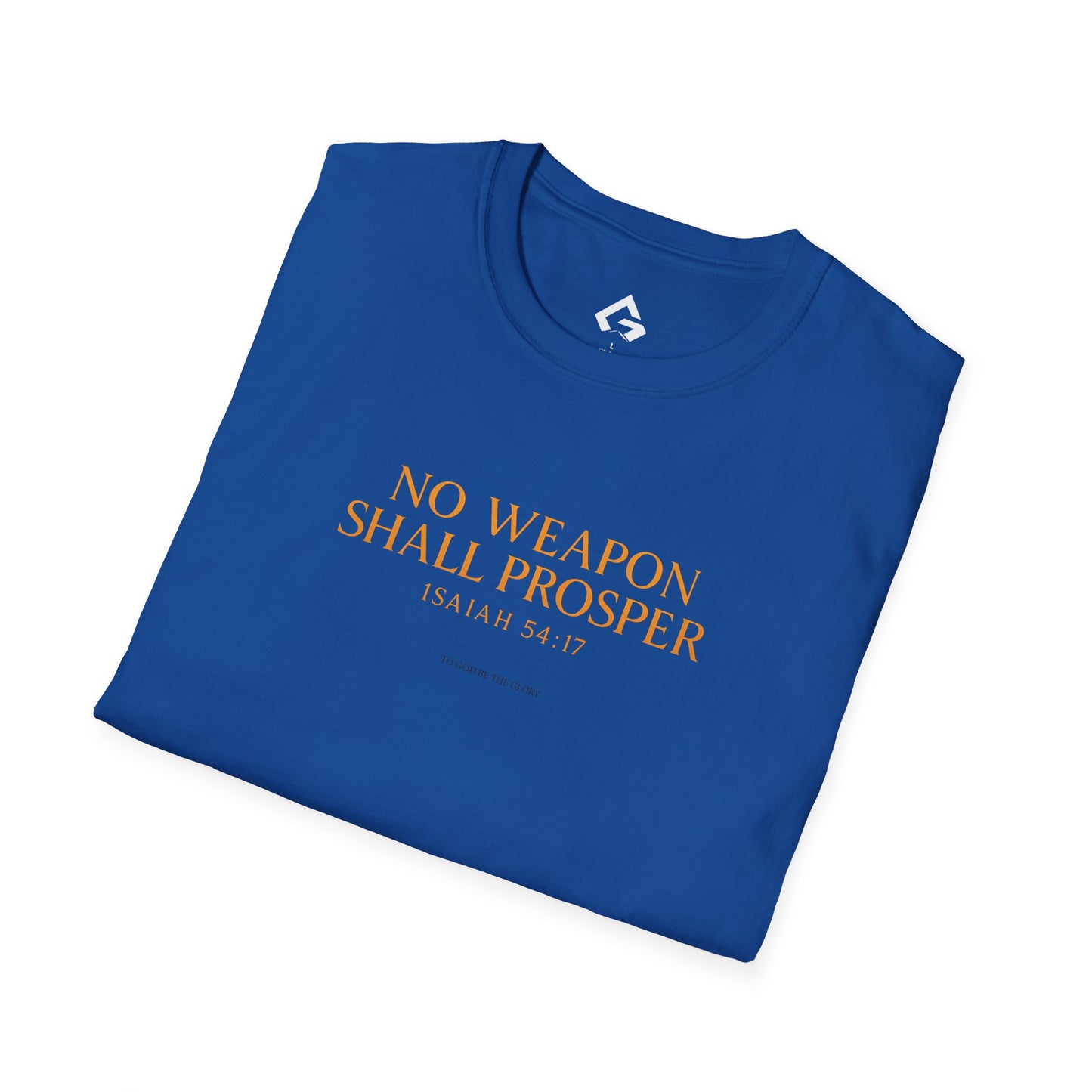 No Weapon Shall Prosper - ISAIAH 57:14 T-shirt