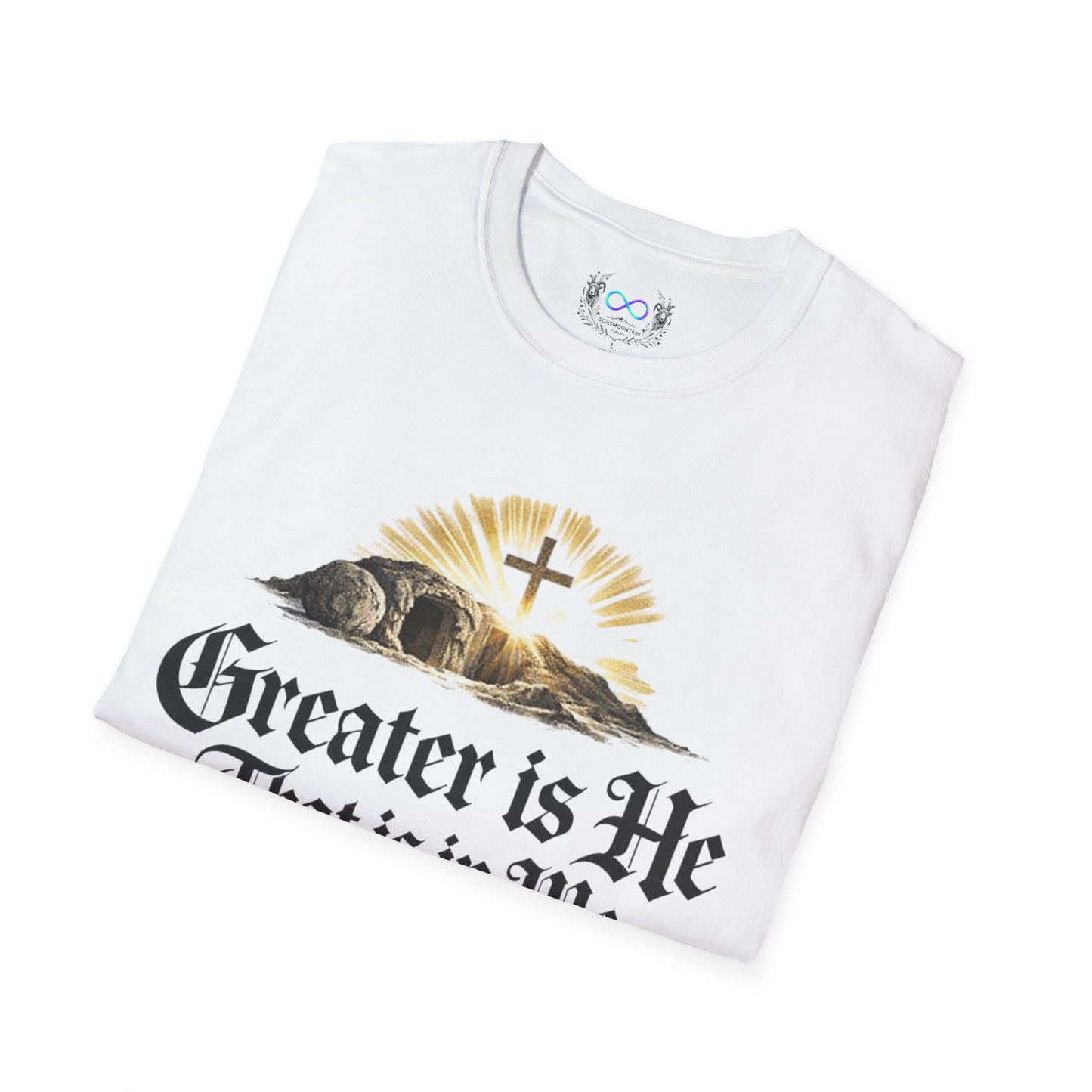Greater Is He T‑Shirt — Scripture (1 John 4:4)