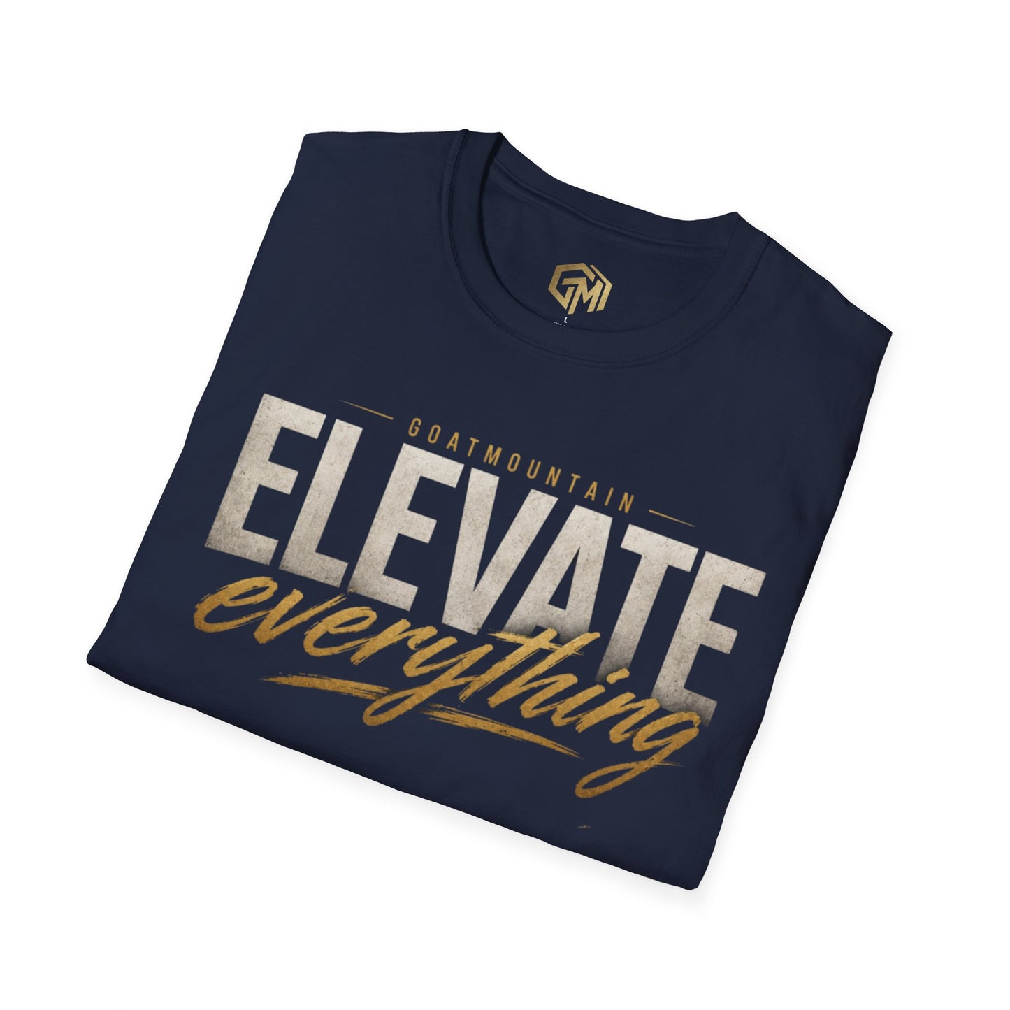 Elevate Everything T-Shirt