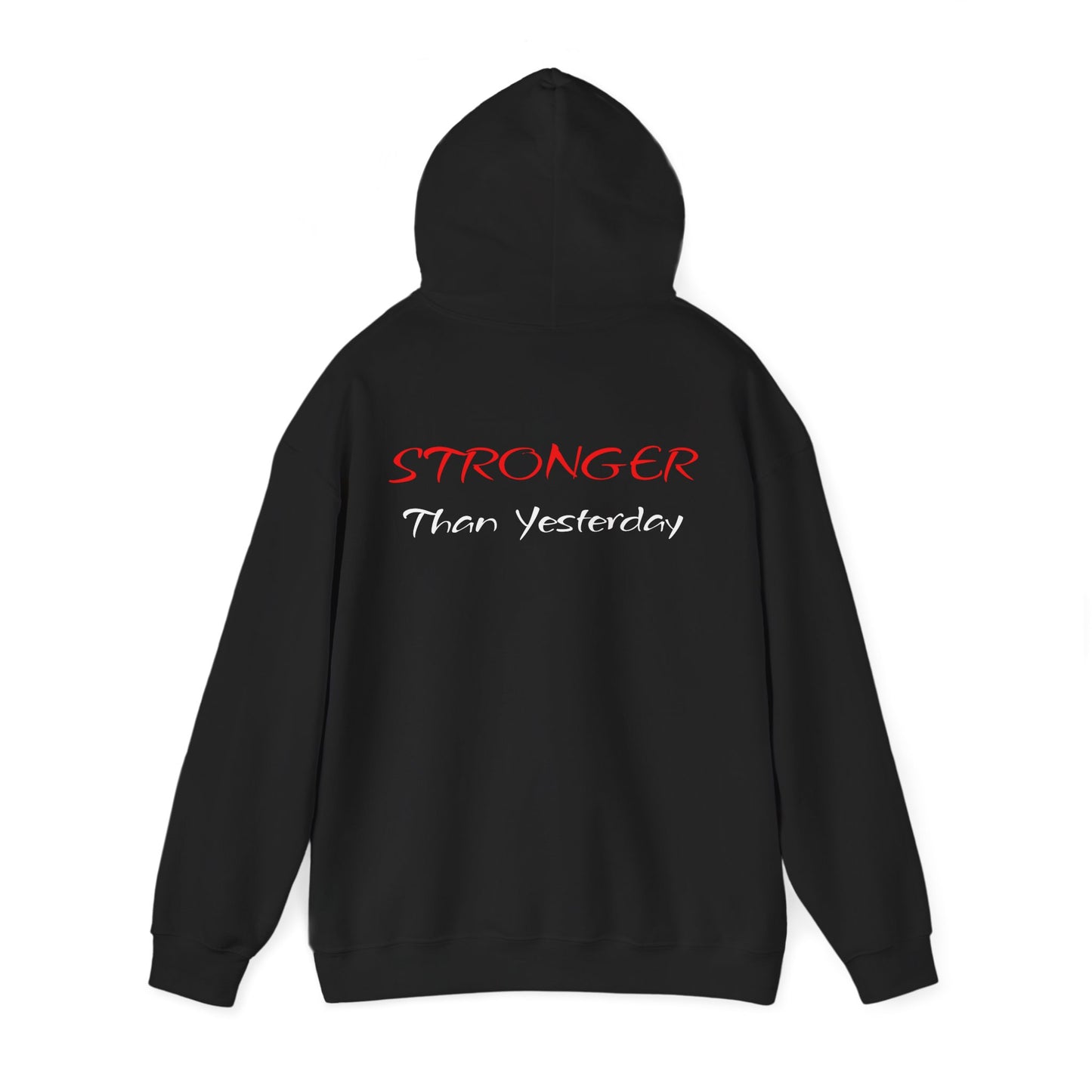 Stronger Than Yesterday Hoodie — Motivational Fitness Pullover