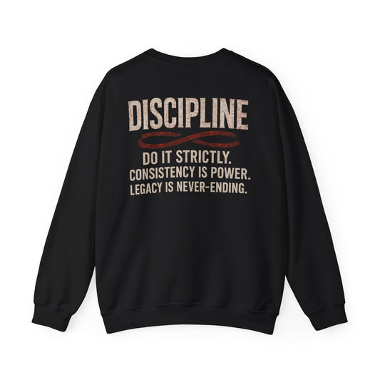 Discipline Crewneck Sweatshirt — "Discipline: Do It Strictly" Motivational Pullover