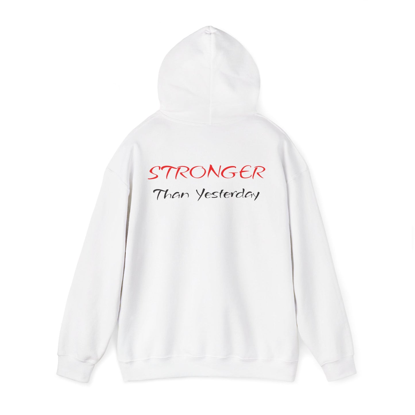 Stronger Than Yesterday Hoodie — Motivational Fitness Pullover