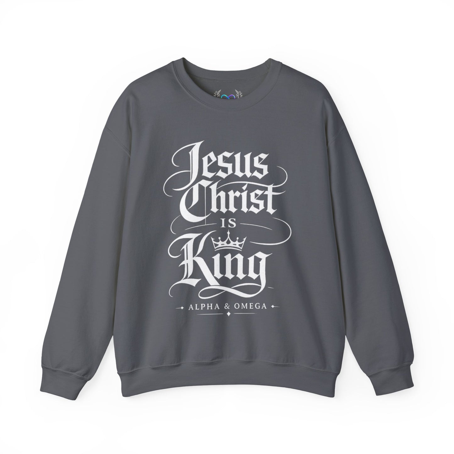 Jesus Christ Is King Crewneck Sweatshirt — Christian Faith Graphic Pullover (Alpha & Omega)