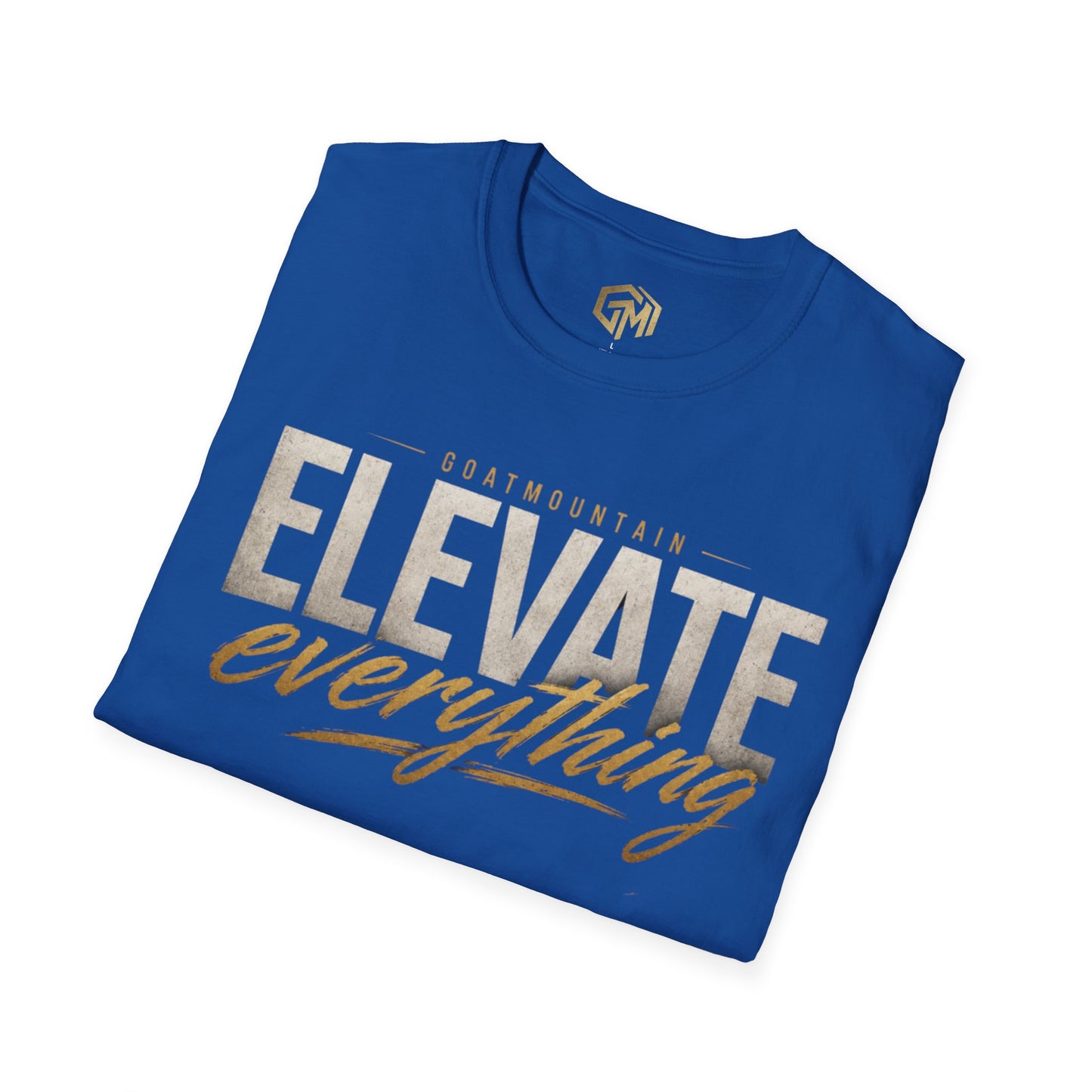 Elevate Everything T-Shirt