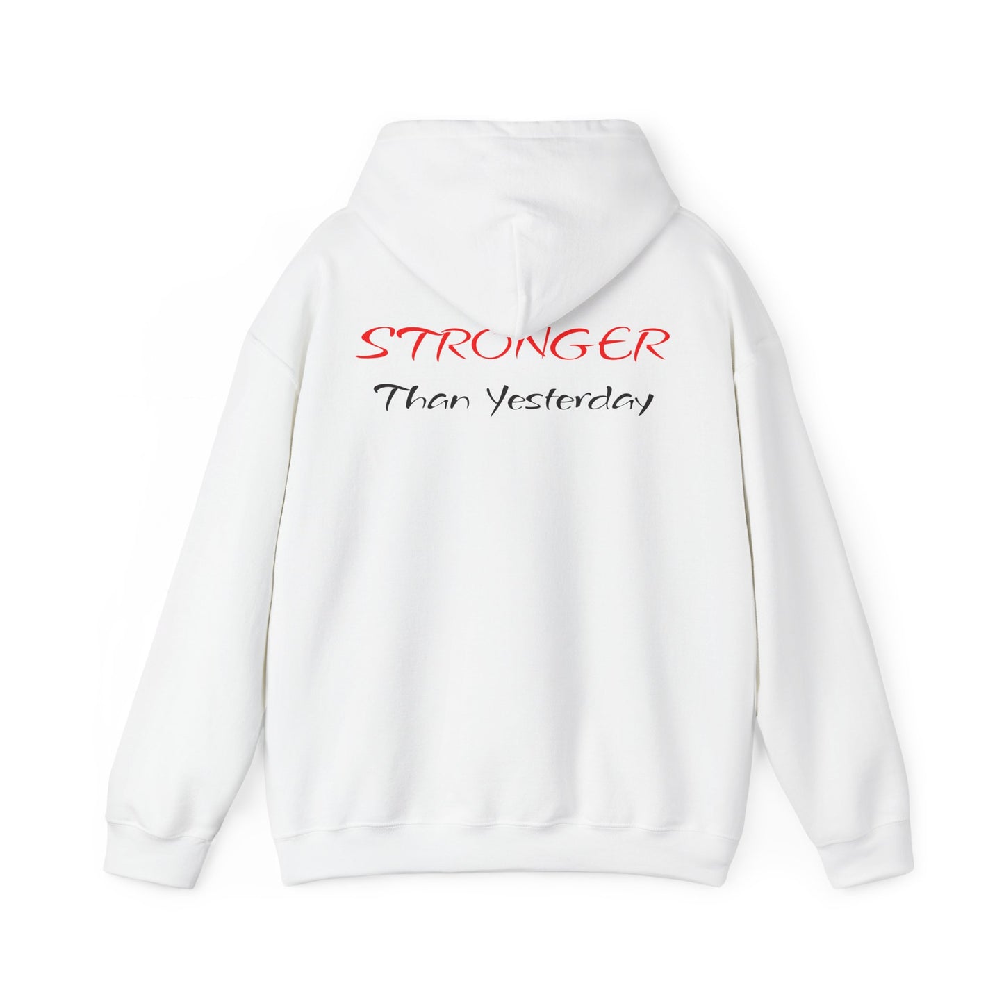Stronger Than Yesterday Hoodie — Motivational Fitness Pullover