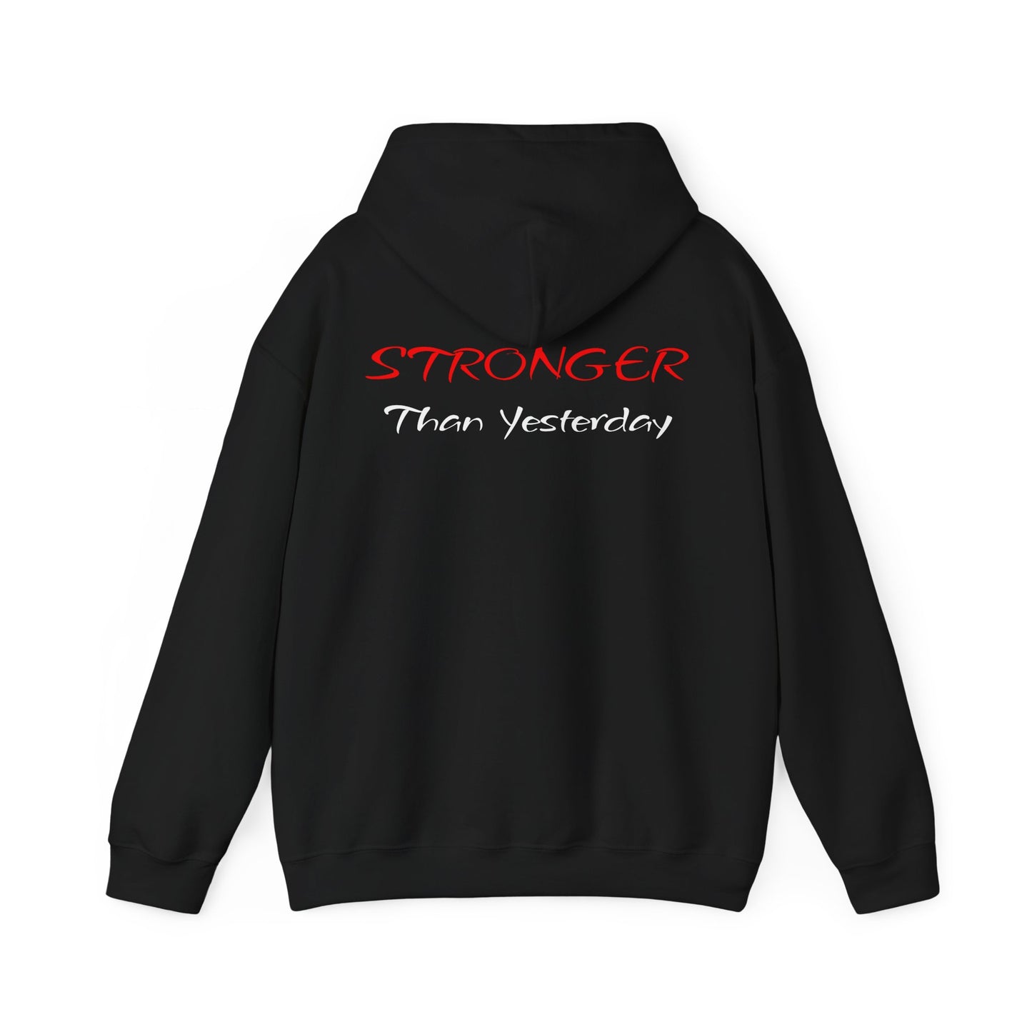 Stronger Than Yesterday Hoodie — Motivational Fitness Pullover
