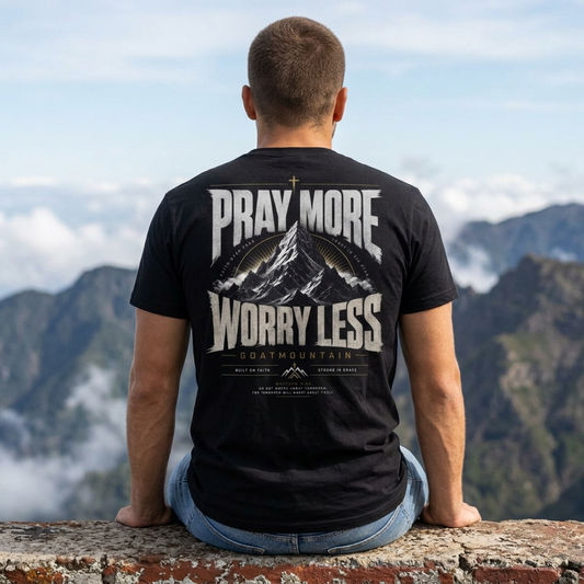 GoatMountain T-Shirt | Pray more / Worry Less