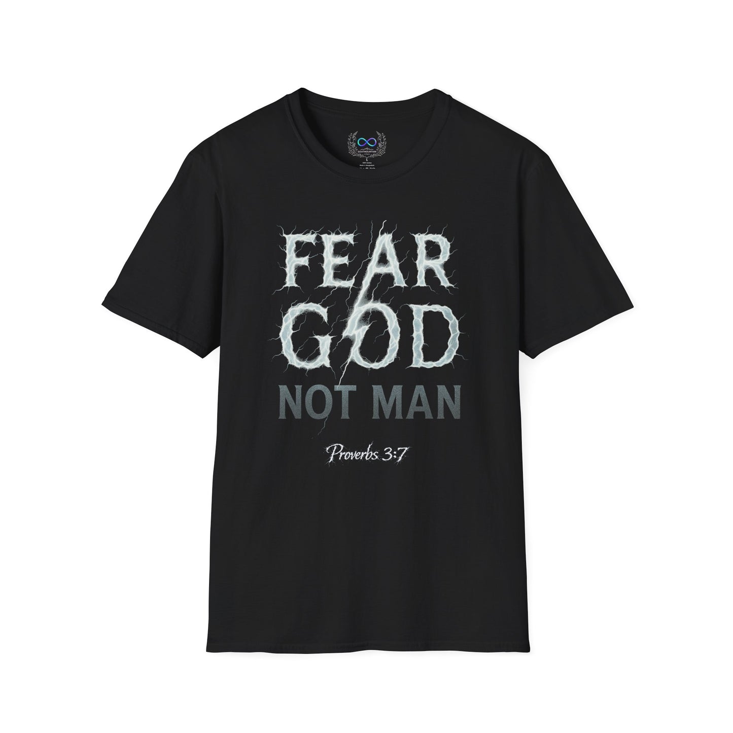Fear God Not Man T-Shirt — Proverbs 3:7 Christian Faith Tee
