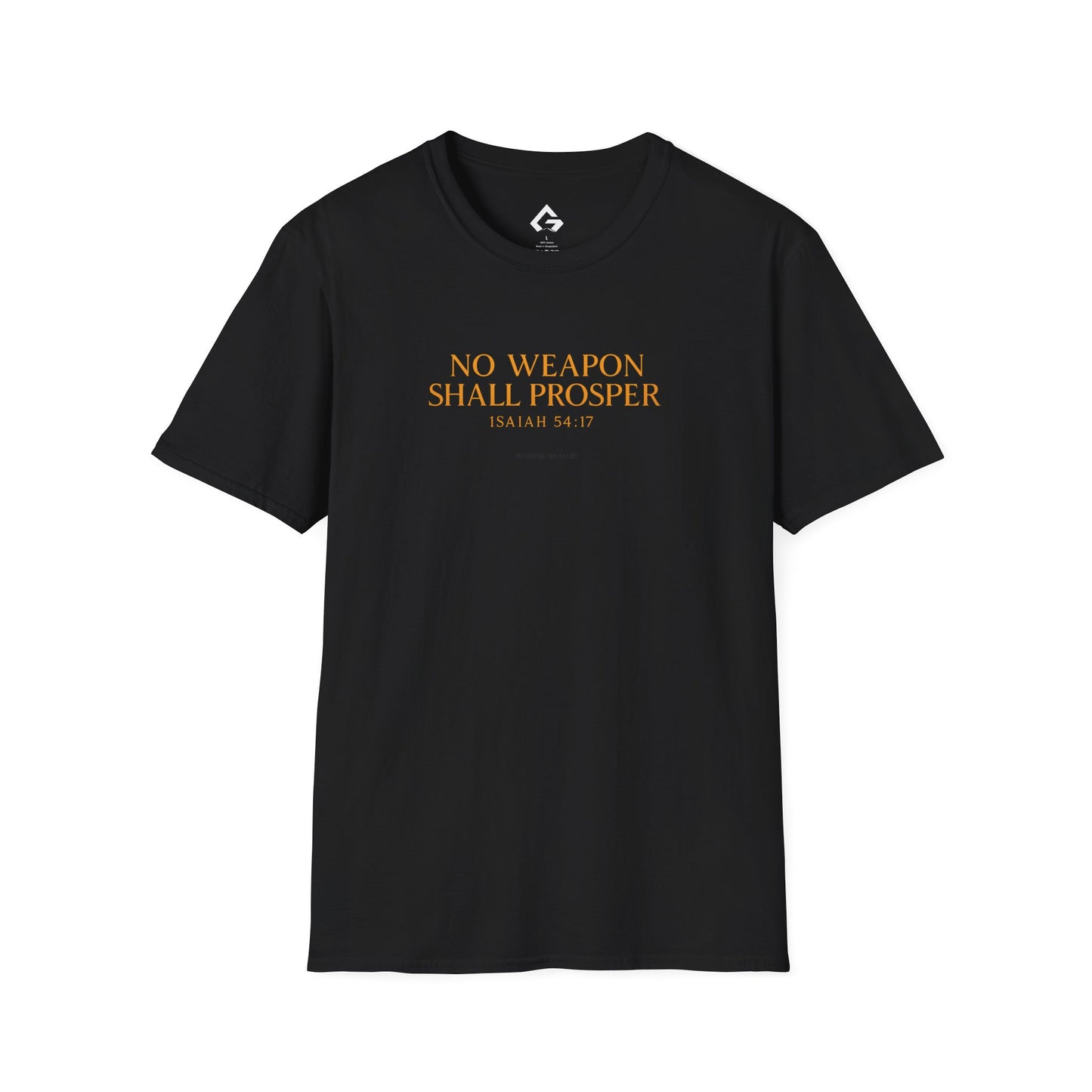 No Weapon Shall Prosper - ISAIAH 57:14 T-shirt