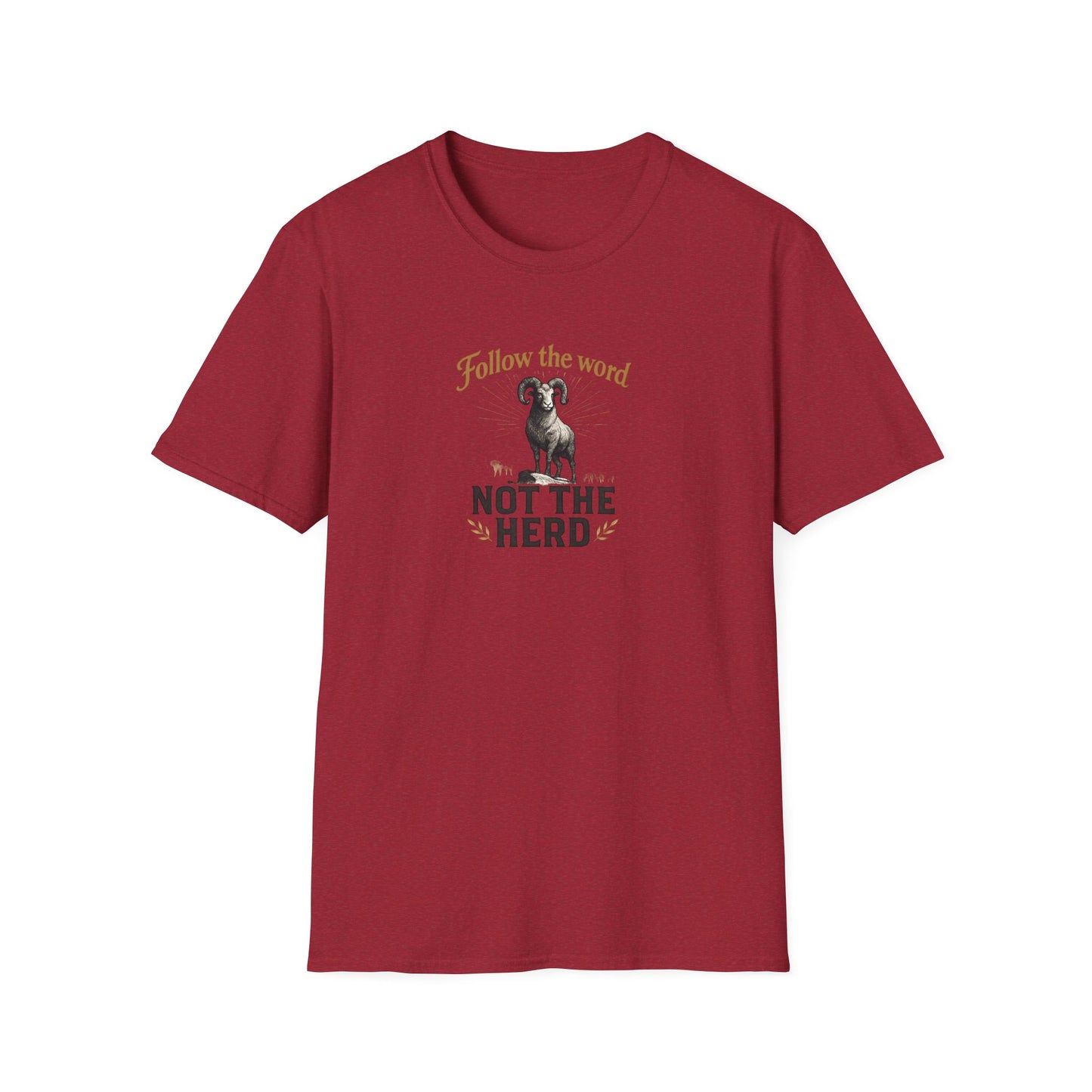 Unisex T-Shirt - 'Follow the Word / Not the Herd'  T-shirt