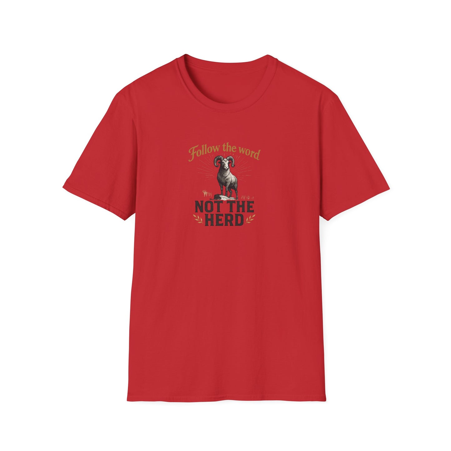 Unisex T-Shirt - 'Follow the Word / Not the Herd'  T-shirt