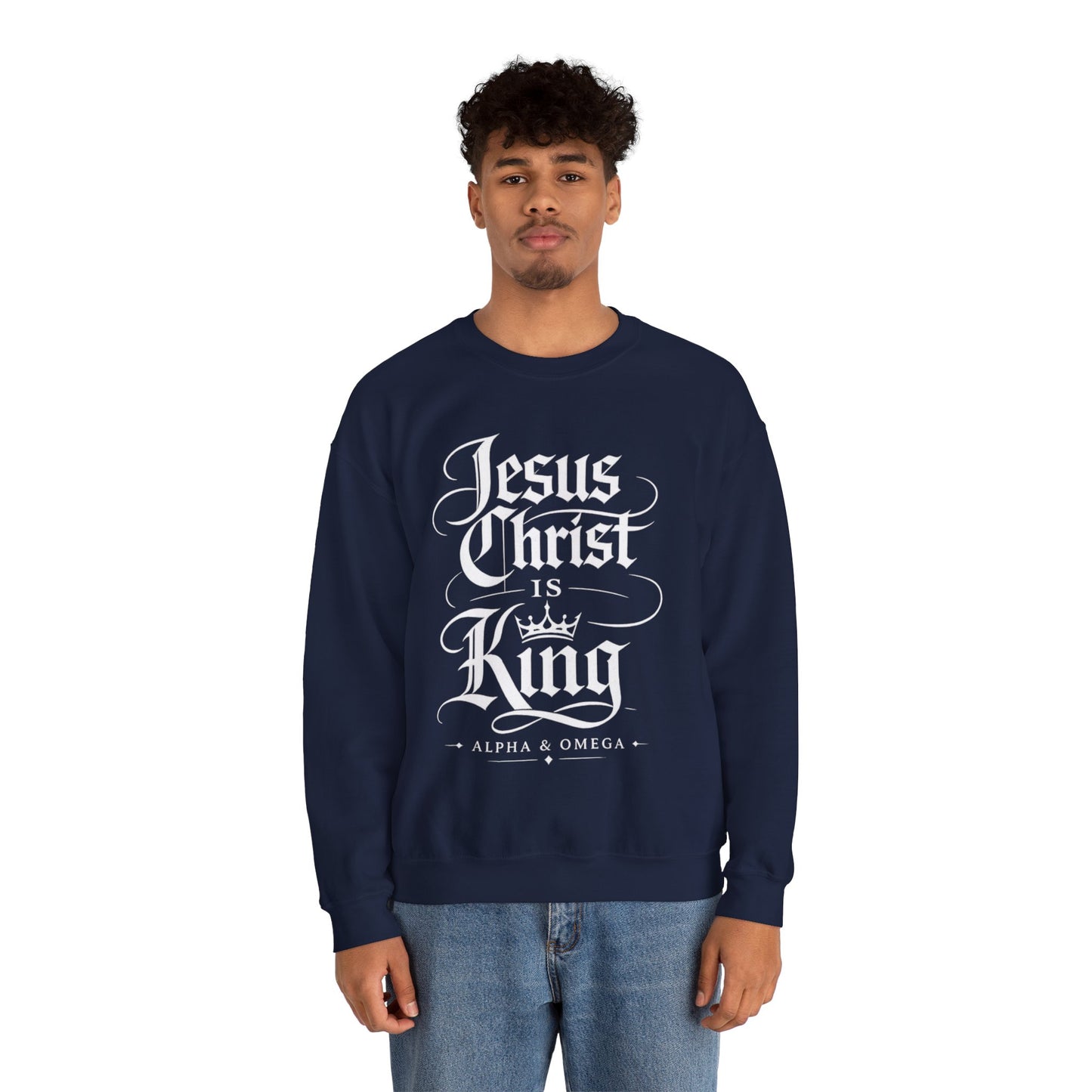 Jesus Christ Is King Crewneck Sweatshirt — Christian Faith Graphic Pullover (Alpha & Omega)