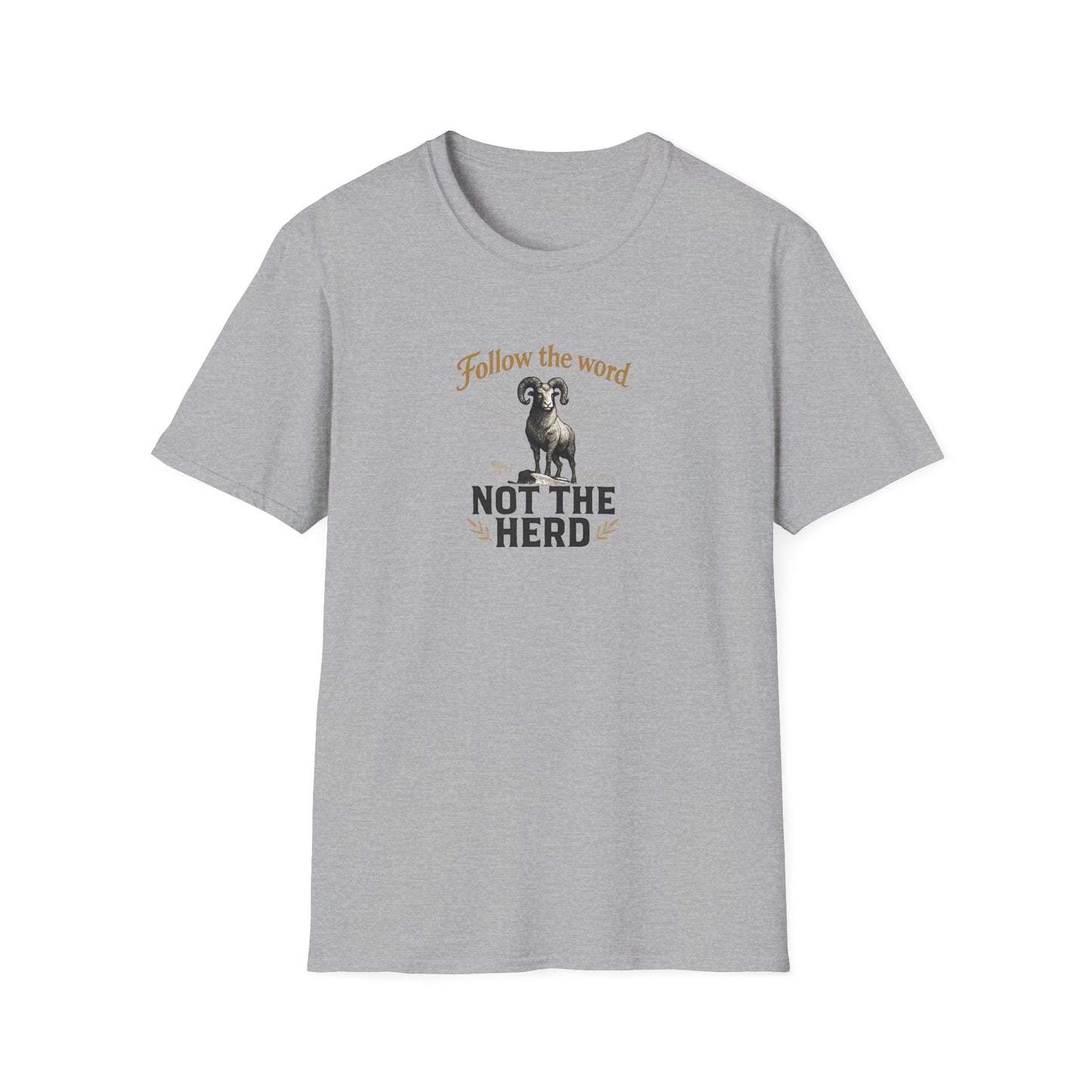 Unisex T-Shirt - 'Follow the Word / Not the Herd'  T-shirt
